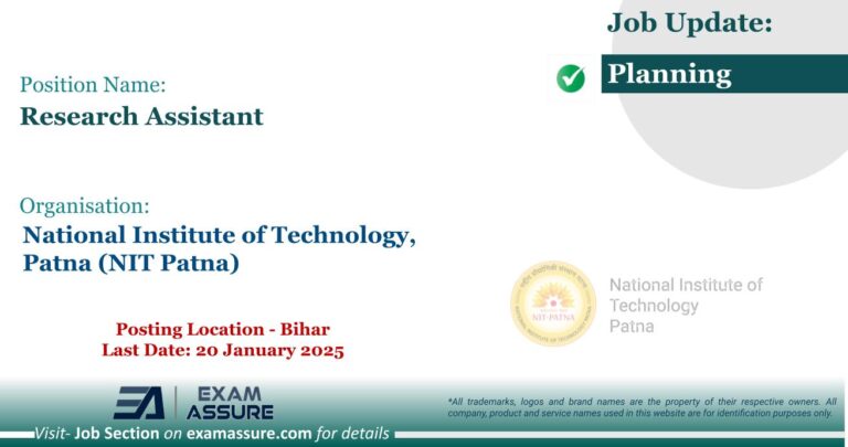 Vacancy for Research Assistant at National Institute of Technology, Patna (NIT Patna) | Posting Location - Bihar (Last Date: 20 January 2025)