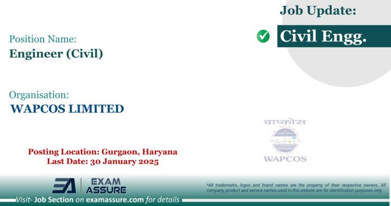 Vacancy for Engineer (Civil) at WAPCOS LIMITED | Posting Location: Gurgaon, Haryana (Last Date: 30 January 2025) - Civil Engineering Job