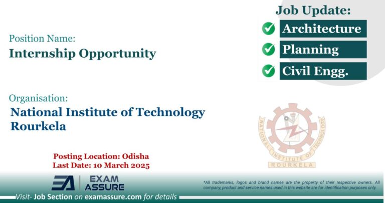 Internship Opportunity at National Institute of Technology Rourkela | Posting Location: Odisha (Last Date: 10 March 2025)
