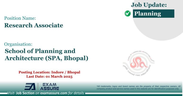 Vacancy for Research Associate at School of Planning and Architecture (SPA, Bhopal) | Posting Location: Indore / Bhopal (Last Date: 01 March 2025)