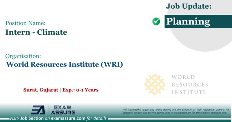 Vacancy for Intern - Climate at World Resources Institute (WRI) | Posting Location - Surat, Gujarat (Exp.: 0-1 Years)