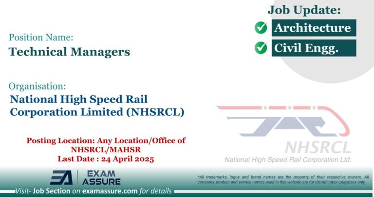 Vacancy for Technical Managers at National High Speed Rail Corporation Limited (NHSRCL) | Posting Location: Any Location/Office of NHSRCL/MAHSR (Last Date : 24 April 2025)