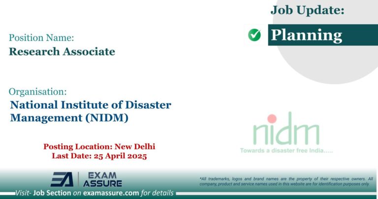 Vacancy for Research Associate at National Institute of Disaster Management (NIDM) | Posting Location: New Delhi (Last Date: 25 April 2025)