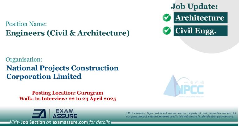 Vacancy for Engineers (Civil & Architecture) at National Projects Construction Corporation Limited (NPCC) | Posting Location: Gurugram (Walk-In-Interview: 22 to 24 April 2025)