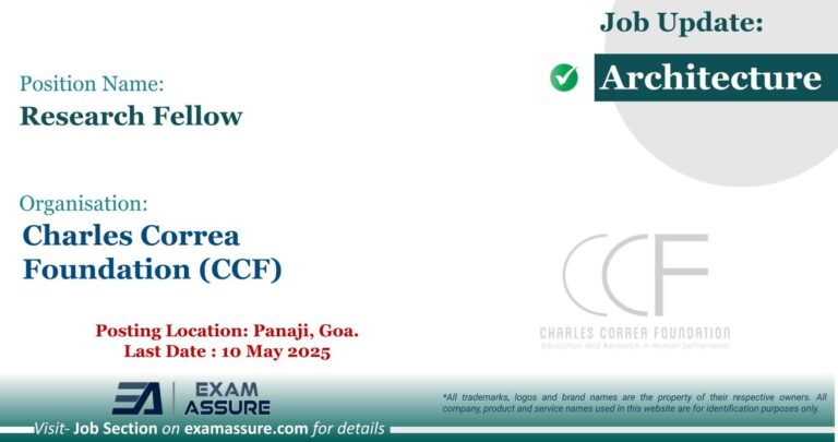 Vacancy for Research Fellow at Charles Correa Foundation (CCF) | Posting Location: Panaji, Goa. (Last Date : 10 May 2025)