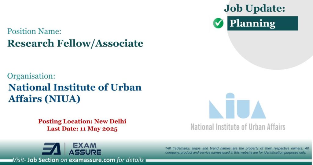 Vacancy for Research Fellow/Associate at National Institute of Urban Affairs (NIUA) | Posting Location: New Delhi (Last Date: 11 May 2025) Vacancy for Research Fellow/Associate at National Institute of Urban Affairs (NIUA) | Posting Location: New Delhi (Last Date: 11 May 2025)