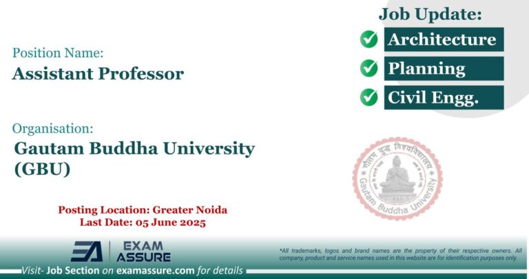 Vacancy for Assistant Professor at Gautam Buddha University (GBU) | Posting Location: Greater Noida (Last Date: 05 June 2025)