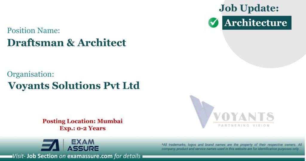 Vacancy for Draftsman & Architect at Voyants Solutions Pvt Ltd | Posting Location: Mumbai (Exp.: 0-2 Years)