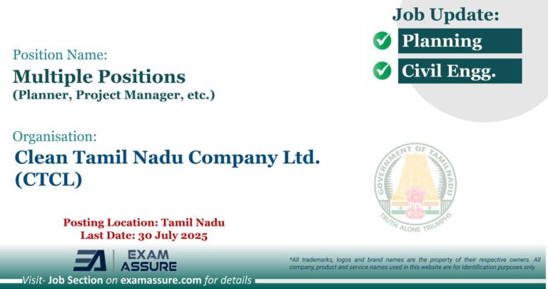 Vacancy for Multiple Positions (Planner, Project Manager, etc.) at Clean Tamil Nadu Company Ltd. (CTCL) | Posting Location: Tamil Nadu (Last Date: 30 July 2025)