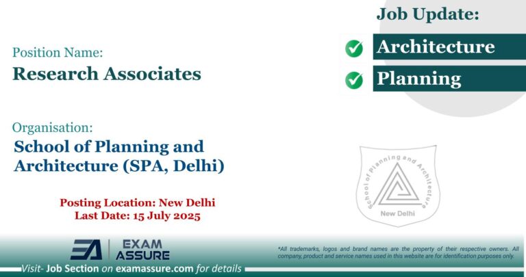 Vacancy for Research Associates at School of Planning and Architecture (SPA, Delhi) | Posting Location: New Delhi (Last Date: 15 July 2025)