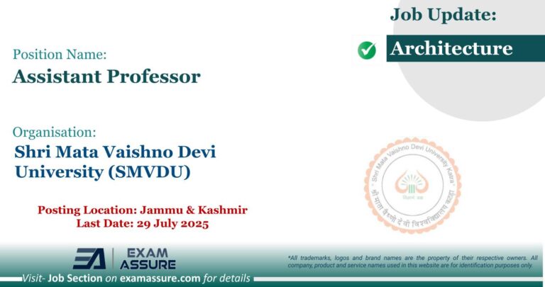 Vacancy for Assistant Professor at Shri Mata Vaishno Devi University (SMVDU) | Posting Location: Jammu & Kashmir (Last Date: 29 July 2025)
