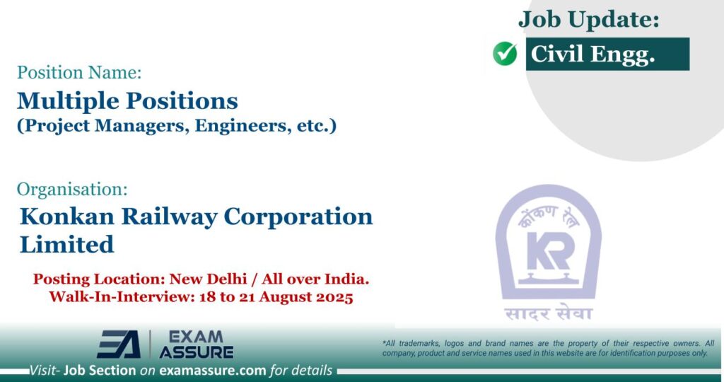 Vacancy for Multiple Positions (Project Managers, Engineers, etc.) at Konkan Railway Corporation Limited | Posting Location: New Delhi / All over India. (Walk-In-Interview: 18 to 21 August 2025) - Civil Engineering Job