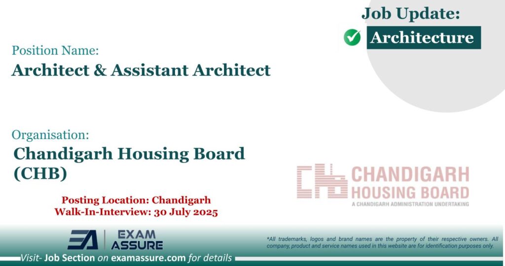 Vacancy for Architect & Assistant Architect at Chandigarh Housing Board (CHB) | Posting Location: Chandigarh (Walk-In-Interview: 30 July 2025)