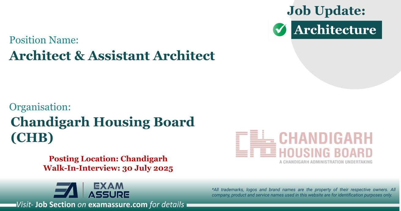 Vacancy for Architect & Assistant Architect at Chandigarh Housing Board (CHB) | Posting Location: Chandigarh (Walk-In-Interview: 30 July 2025)