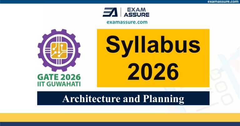 GATE Architecture Syllabus 2026 | GATE Architecture and Planning Syllabus 2024 | GATE AR & PL Updated Syllabus 2026