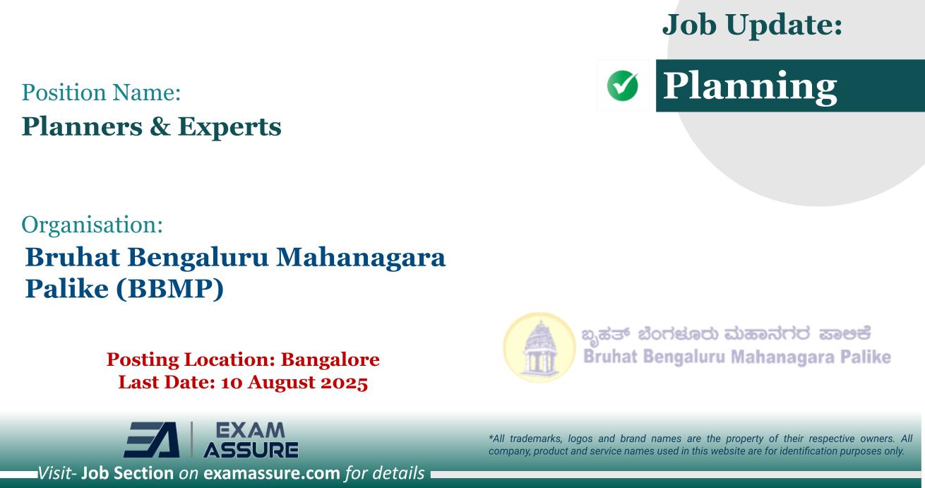 Vacancy for Planners & Experts at Bruhat Bengaluru Mahanagara Palike (BBMP) | Posting Location: Bangalore (Last Date: 10 August 2025)
