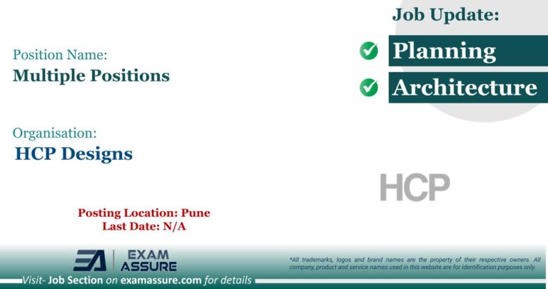 Vacancy for Multiple Positions (Architects, Urban Designers, Urban Planners, etc.) at HCP Designs | Posting Location: Pune (Last Date: N/A)