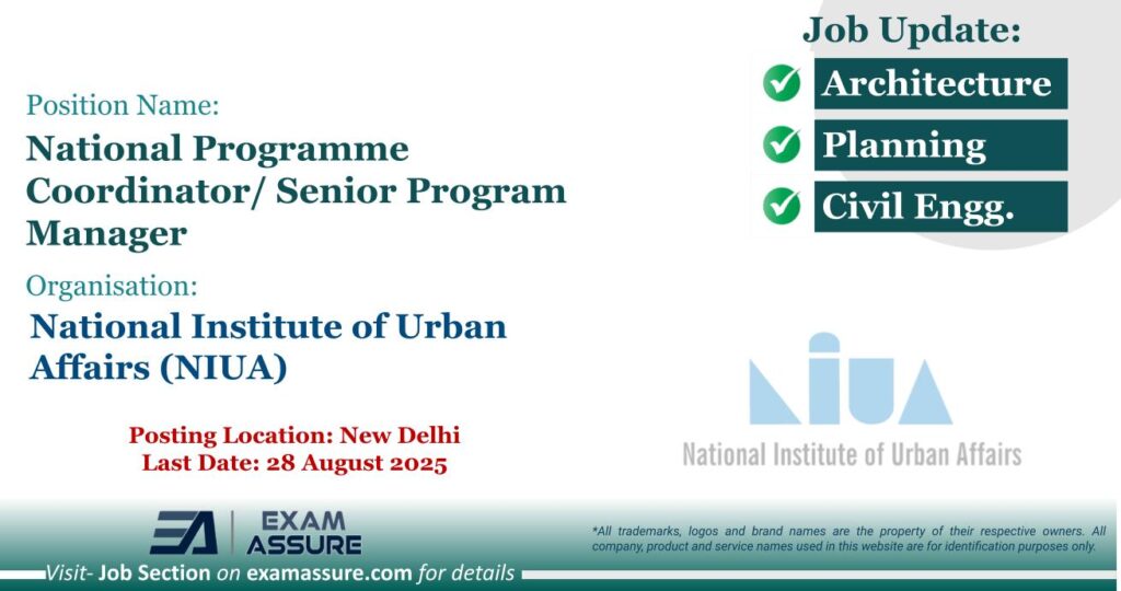 Vacancy for National Programme Coordinator/ Senior Program Manager at National Institute of Urban Affairs (NIUA) | Posting Location: New Delhi (Last Date: 28 August 2025) Vacancy for National Programme Coordinator/ Senior Program Manager at National Institute of Urban Affairs (NIUA) | Posting Location: New Delhi (Last Date: 28 August 2025)