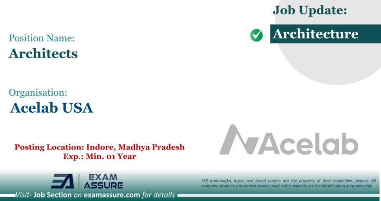 Vacancy for Architects at Acelab USA | Posting Location: Indore, Madhya Pradesh (Exp.: Min. 01 Years)