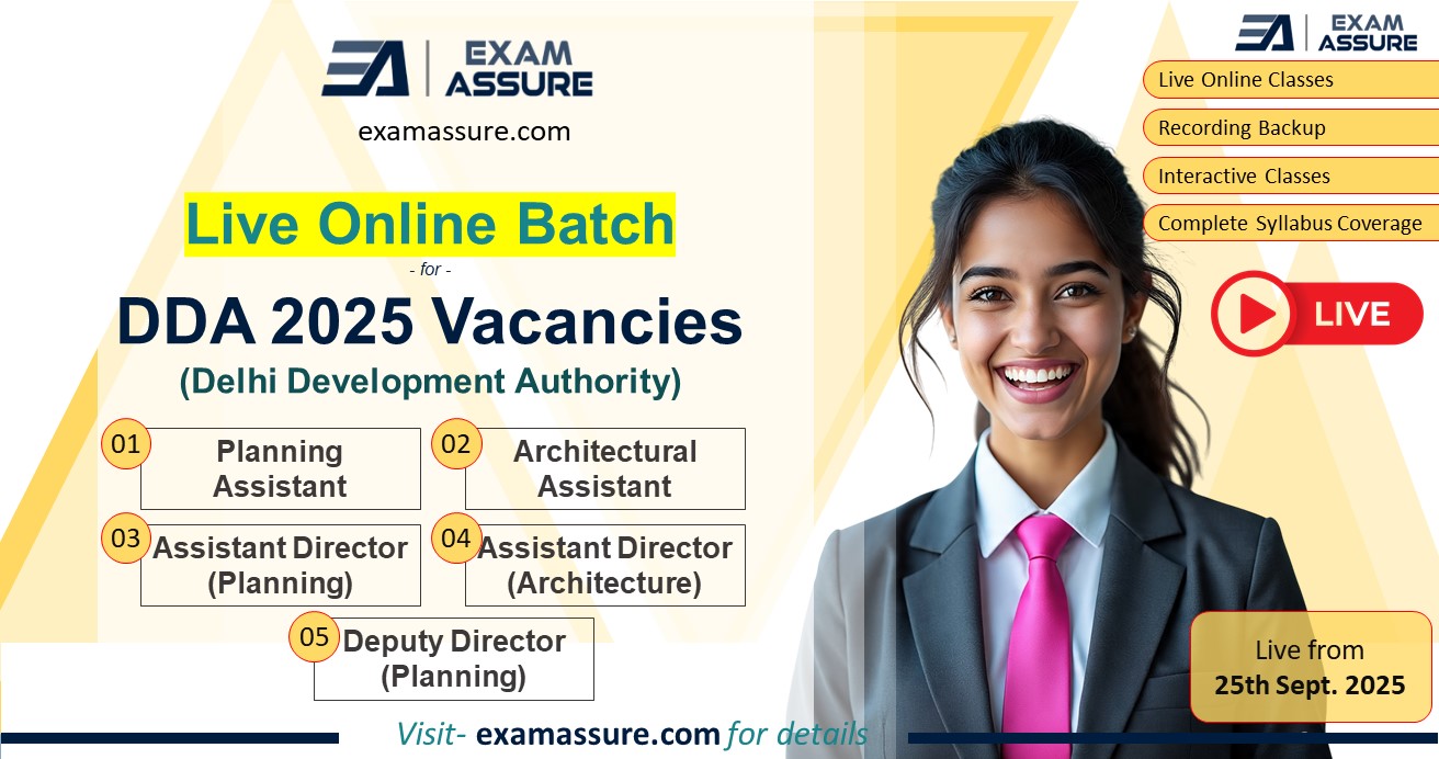 DDA 2025 Exams Coaching - Delhi Development Authority | Planning Assistant, Assistant Director (Planning), Deputy Director (Planning), Architectural Assistant, Assistant Director (Architecture) Online Classes by Exam Assure Classes (Starting from 24th September 2025)