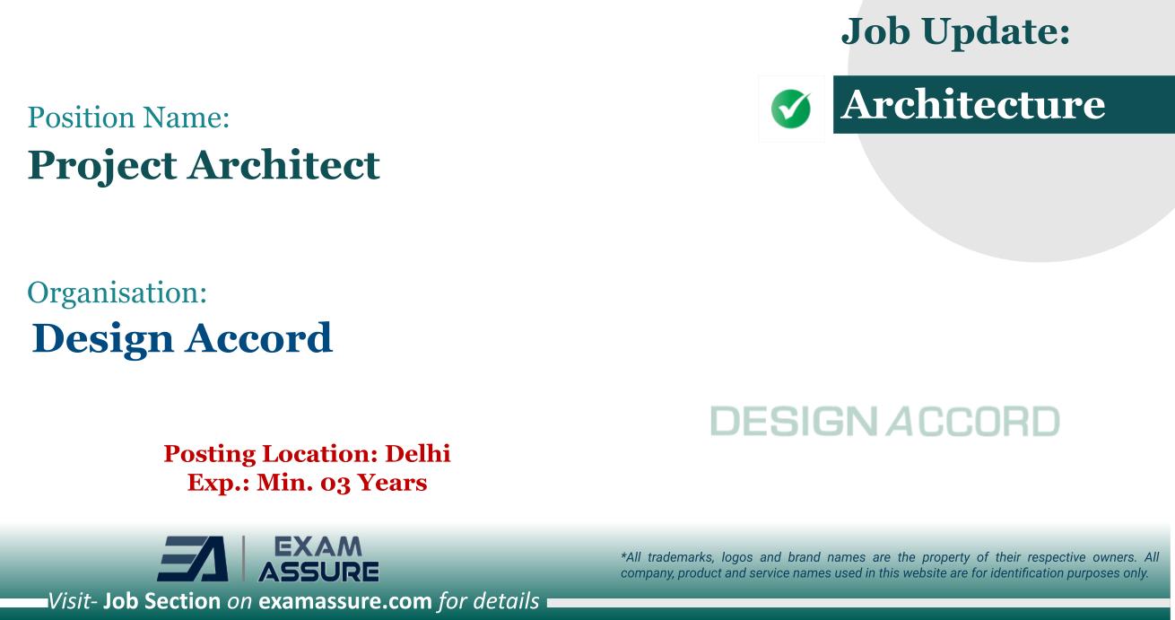Vacancy for Project Architect at Design Accord | Posting Location: New Delhi (Exp.: Min. 03 Years)