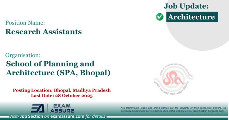 Vacancy for Research Assistants at School of Planning and Architecture (SPA, Bhopal) | Posting Location: Bhopal, Madhya Pradesh (Last Date: 28 October 2025)