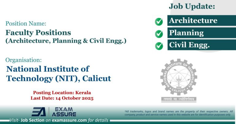 Vacancy for Faculty Positions (Architecture, Planning & Civil Engg.) at National Institute of Technology (NIT), Calicut | Posting Location: Kerala (Last Date: 14 October 2025)