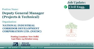 Vacancy for Deputy General Manager (Projects & Technical) at NATIONAL INDUSTRIAL CORRIDOR DEVELOPMENT CORPORATION LTD. (NICDC) | Posting Location: New Delhi (Last Date: 24 October 2025) - Civil Engineering Job