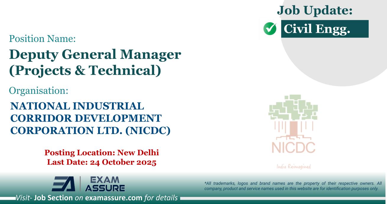 Vacancy for Deputy General Manager (Projects & Technical) at NATIONAL INDUSTRIAL CORRIDOR DEVELOPMENT CORPORATION LTD. (NICDC) | Posting Location: New Delhi (Last Date: 24 October 2025) - Civil Engineering Job