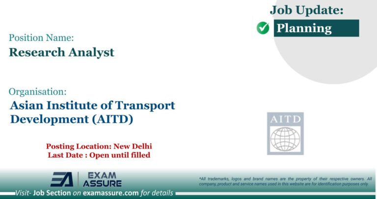 Vacancy for Research Analyst at Asian Institute of Transport Development (AITD) | Posting Location: New Delhi (Last Date : Open until filled)