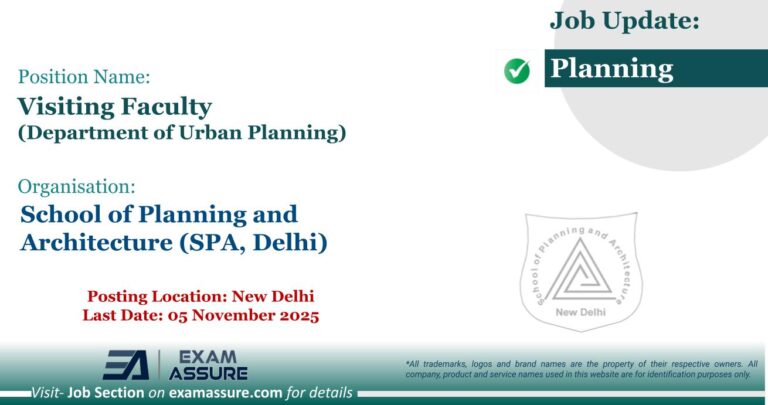 Vacancy for Visiting Faculty (Department of Urban Planning) at School of Planning and Architecture (SPA, Delhi) | Posting Location: New Delhi (Last Date: 05 November 2025)
