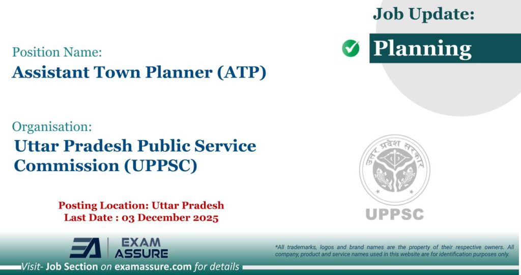 Vacancy for Assistant Town Planner (ATP) at Uttar Pradesh Public Service Commission (UPPSC) | Posting Location: Uttar Pradesh (Last Date : 03 December 2025