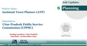 Vacancy for Assistant Town Planner (ATP) at Uttar Pradesh Public Service Commission (UPPSC) | Posting Location: Uttar Pradesh (Last Date : 03 December 2025