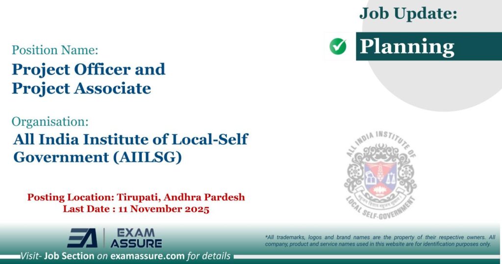 Vacancy for Project Officer and Project Associate at All India Institute of Local-Self Government (AIILSG) | Posting Location: Tirupati, Andhra Pardesh (Last Date : 11 November 2025)