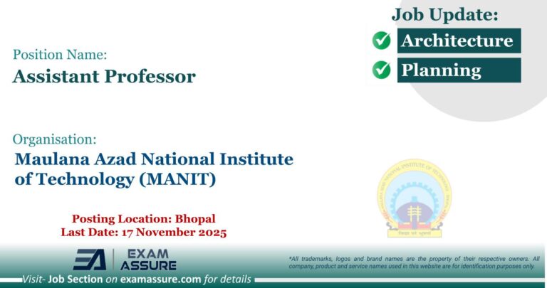 Vacancy for Assistant Professor at Maulana Azad National Institute of Technology (MANIT)| Posting Location: Bhopal (Last Date : 17 November 2025)