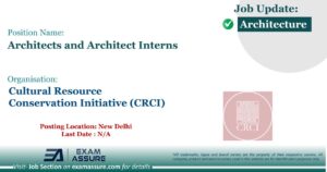 Vacancy for Architects and Architect Interns at Cultural Resource Conservation Initiative (CRCI) | Posting Location: New Delhi (Last Date : N/A)