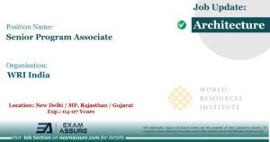 Vacancy for Senior Program Associate at WRI India | Location: New Delhi / MP, Rajasthan / Gujarat (Exp.: 04-07 Years)