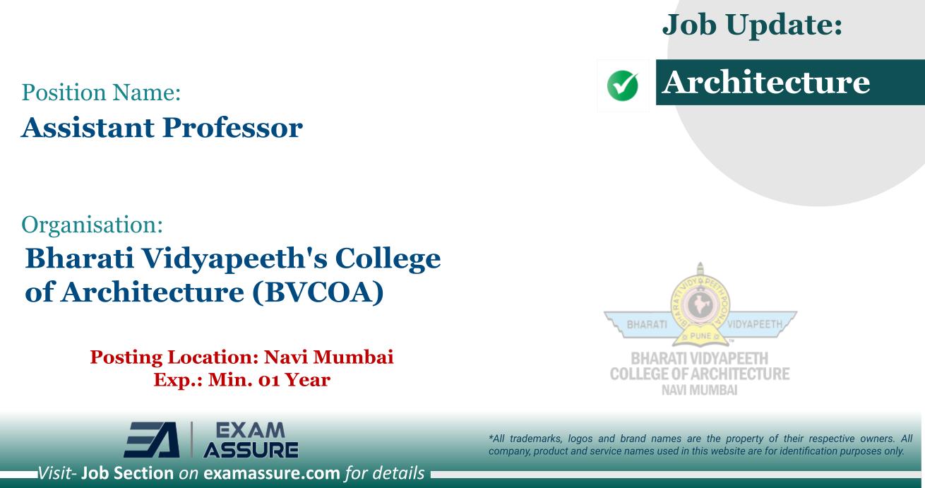 Vacancy for Assistant Professor at Bharati Vidyapeeth's College of Architecture (BVCOA) | Posting Location: Navi Mumbai (Exp.: Min. 01 Year)