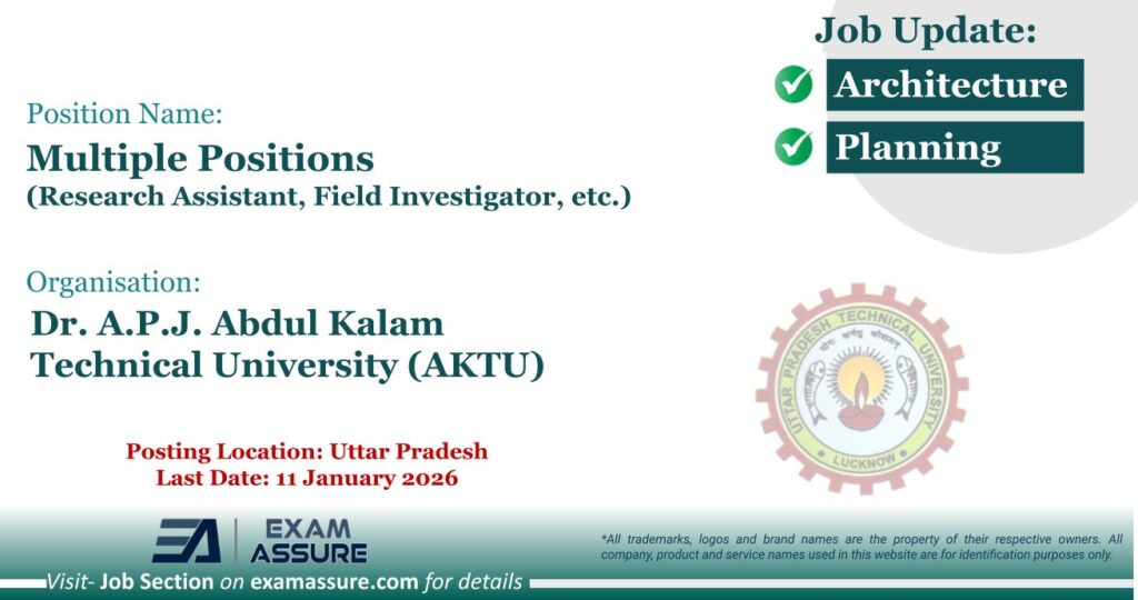 Vacancy for Multiple Positions (Research Assistant, Field Investigator, etc.) at Dr. A.P.J. Abdul Kalam Technical University (AKTU) | Posting Location: Uttar Pradesh (Last Date: 11 January 2026)