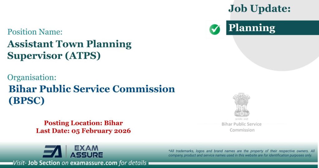 Vacancy for Assistant Town Planning Supervisor (ATPS) at Bihar Public Service Commission (BPSC) | Posting Location: Bihar (Last Date: 05 February 2026)