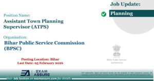Vacancy for Assistant Town Planning Supervisor (ATPS) at Bihar Public Service Commission (BPSC) | Posting Location: Bihar (Last Date: 05 February 2026)
