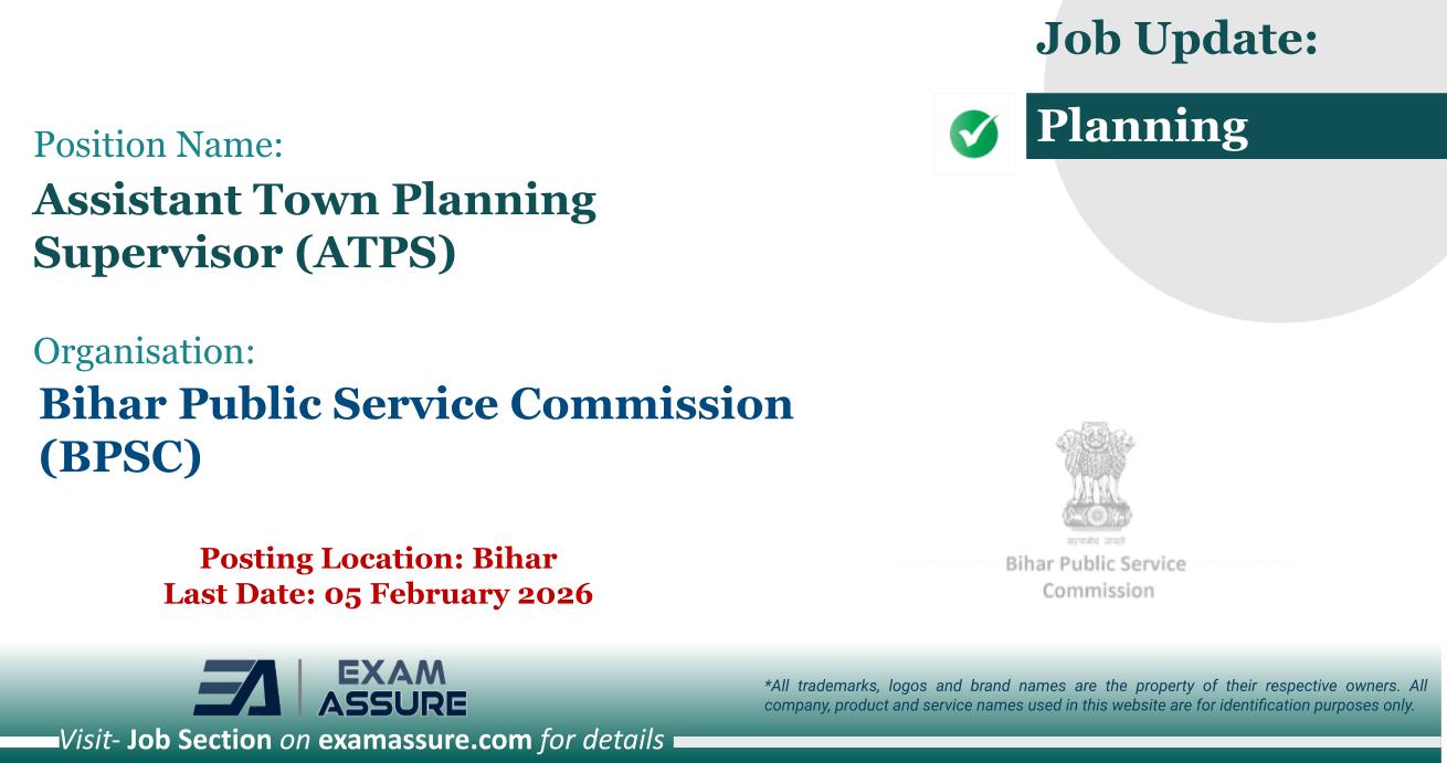 Vacancy for Assistant Town Planning Supervisor (ATPS) at Bihar Public Service Commission (BPSC) | Posting Location: Bihar (Last Date: 05 February 2026)