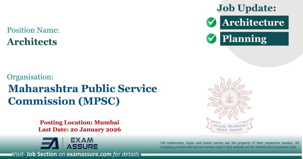 Vacancy for Architects at Maharashtra Public Service Commission (MPSC) | Posting Location: Mumbai (Last Date: 20 January 2026)