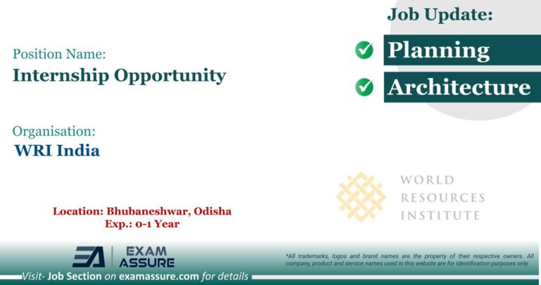 Internship Opportunity at WRI India | Posting Location: Bhubaneshwar, Odisha (Exp.: 0-1 Year)