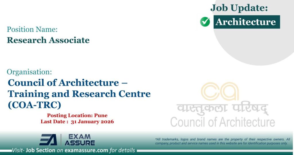 Vacancy for Research Associate at Council of Architecture – Training and Research Centre (COA-TRC) | Posting Location: Pune (Last Date: 31 January 2026)