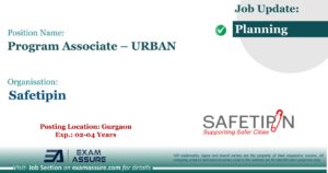 Vacancy for Program Associate – URBAN at Safetipin | Posting Location: Gurgaon IExp.: 02-04 Years)