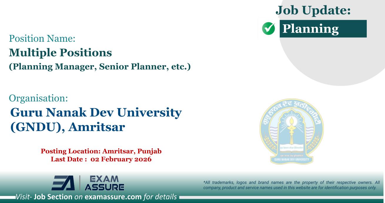 Vacancy for Multiple Positions (Planning Manager, Senior Planner, etc.) at Guru Nanak Dev University (GNDU), Amritsar | Posting Location: Amritsar, Punjab (Last Date : 02 February 2026)