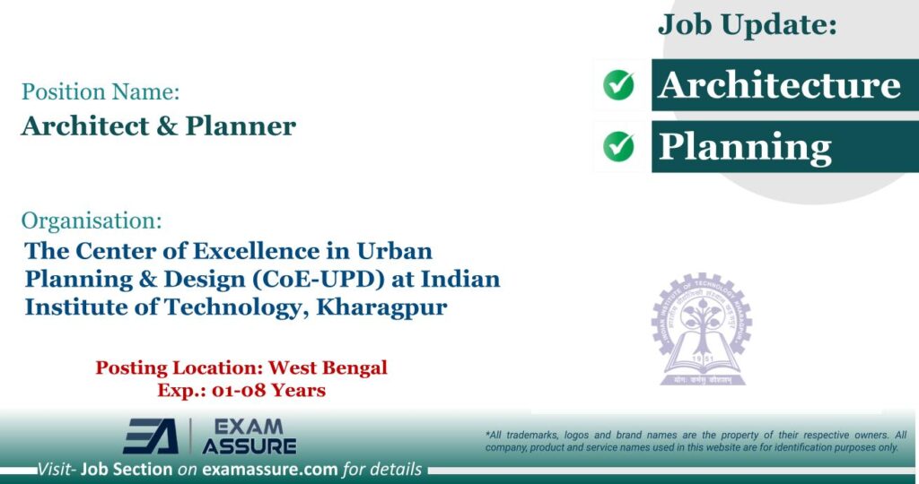 Vacancy for Architect & Planner at The Center of Excellence in Urban Planning & Design (CoE-UPD) at Indian Institute of Technology, Kharagpur | Posting Location: West Bengal (Last Date: 25 January 2026)