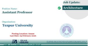 Vacancy for Assistant Professor at Tezpur University | Posting Location: Assam (Last Date: 05 February 2026)